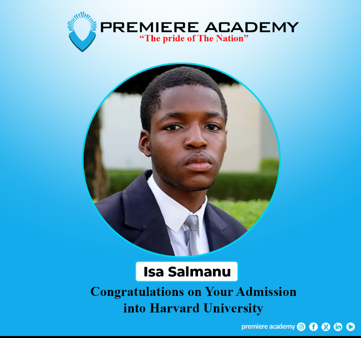 Isa Salmanu heads on to Harvard University from Premiere Academy after an outstanding performance in 2023 Jamb/WAEC